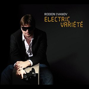 Electric Variete