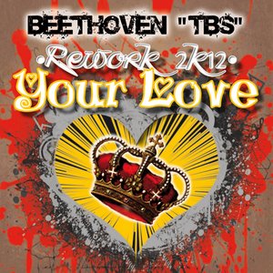 Your Love (Rework 2k12)
