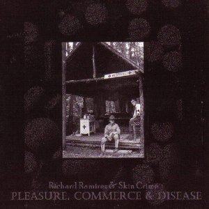 Pleasure, Commerce & Disease