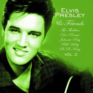 Elvis and Friends, Vol.3