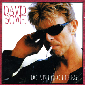 David Bowie - Do Unto Others - Zortam Music