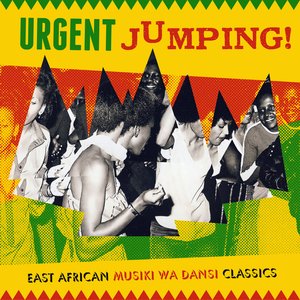 Urgent Jumping! East African Musiki Wa Dansi Classics