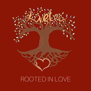 Rooted in Love