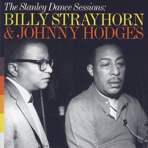 The Stanley Dance Sessions: Billy Strayhorn & Johnny Hodges