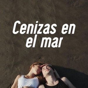 Cenizas en el Mar (feat. Ray Coyote, Pablo Barba, Ale Aldana, Isis Zapata, Elesdex, Victor the Band, Daniel Deninno, Diego Guzmán, La Garfield, Alexis Gómez, Alan Hernández, Sin Luna & Caloncho)