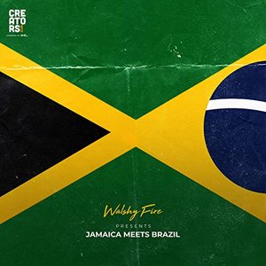 Walshy Fire Presents: Jamaica Meets Brazil