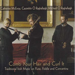 “Catherine McEvoy, Caoimhín Ó Raghallaigh & Mícheál Ó Raghallaigh”的封面