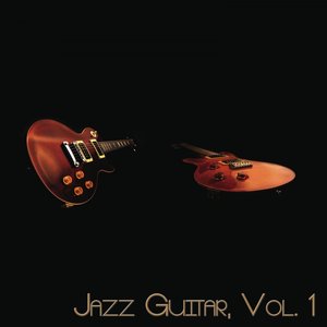 Jazz Guitar, Vol. 1 (Original Recordings)