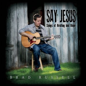 Say Jesus: Songs of Healing and Hope