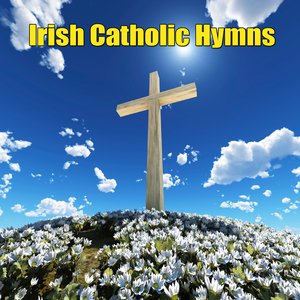 Irish Catholic Hymns