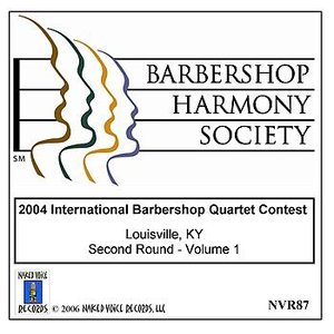 2004 International Barbershop Quartet Contest - Second Round - Volume 1