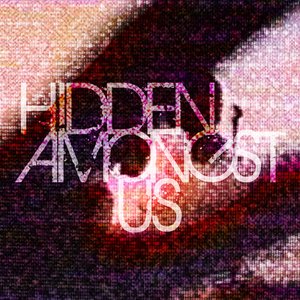 Hidden Amongst Us