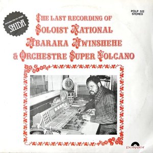 “The Last Recording of Soloist National Mbaraka Mwinshehe & Orchestre Super Volcano”的封面