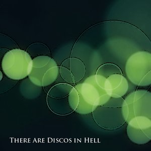 There Are Discos in Hell