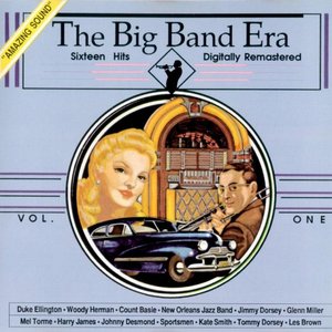 The Big Band Era , Volume 1 - The Passing Of An Era