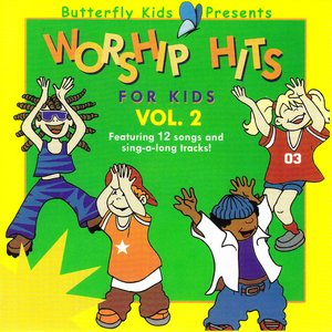 Worship Hits - For Kids Vol. 2