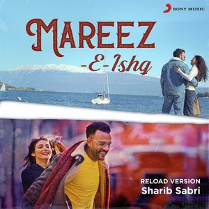 Mareez - E - Ishq