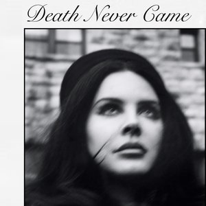 Image for 'Death Never Came'