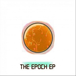 The Epoch - EP