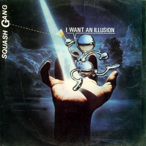 I Want An Illusion