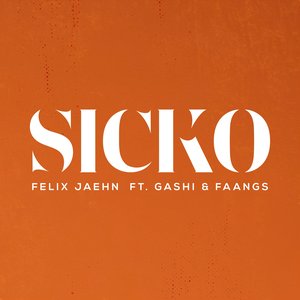 SICKO (feat. GASHI & FAANGS) - Single