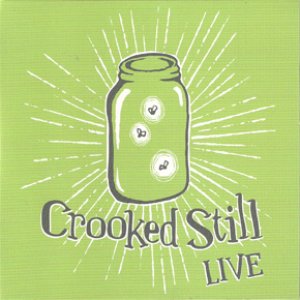 Crooked Still Live