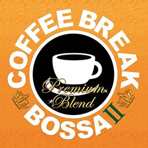 Coffee Break Bossa - Plemium Blend 2