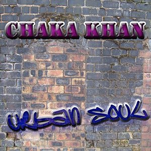 The Urban Soul Series - Chaka Khan