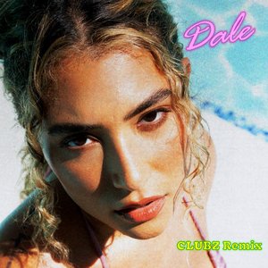 Dale (Clubz Remix)