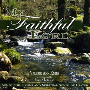My Faithful Lord