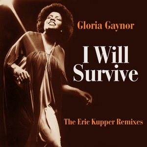 Image for 'I Will Survive (The Eric Kupper Remixes)'