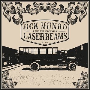 Jick Munro and the Amazing Laserbeams