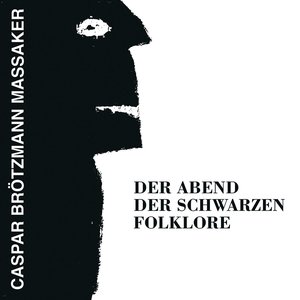 Der Abend der Schwarzen Folklore