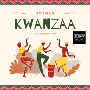 Joyous Kwanzaa from DJ HiPrayze Radio