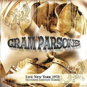 Gram Parsons Live In New York 1973 vol. 1