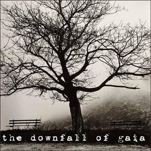 The Downfall Of Gaia