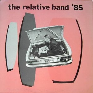 The Relative Band '85