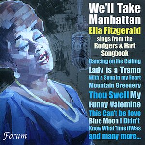 We'll Take Manhattan : Ella Fitzgerald Sings from the Rodgers & Hart Songbook
