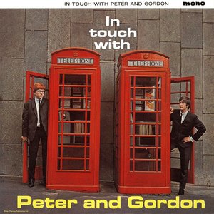 In Touch With Peter And Gordon Plus