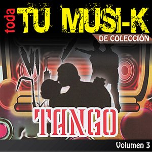 Tu Musi-k Tango, Vol. 3