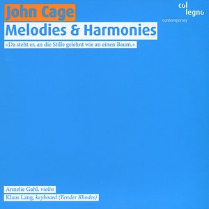 Cage: Melodies & Harmonies