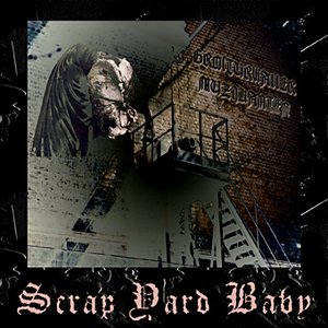 Scrap Yard Baby