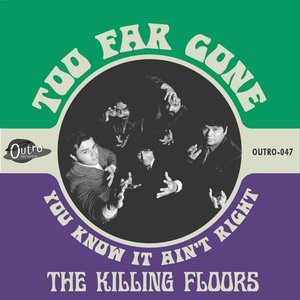 Too Far Gone b/w You Know It Ain't Right - Single