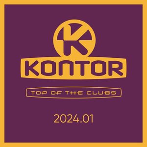 Kontor Top of the Clubs 2024.01 [Explicit]