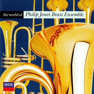 The World of Philip Jones Brass Ensemble