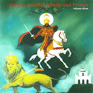 Morgan Heritage Family And Friends Vol. 3