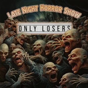 Only Losers