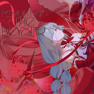 Requiem of the Beyond
