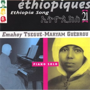 Album artwork for Ethiopiques, vol. 21: Emahoy (Piano Solo) by Emahoy Tsegué-Maryam Guèbrou