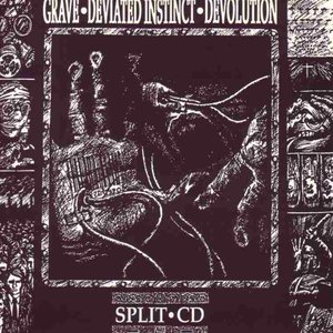 Grave / Deviated Instinct / Devolution